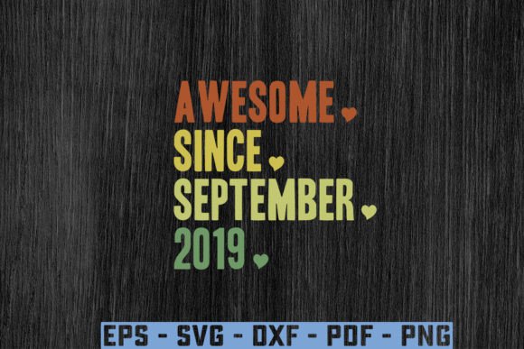 Download “Awesome.Since. September.2019 Gift Svg - Since Collection