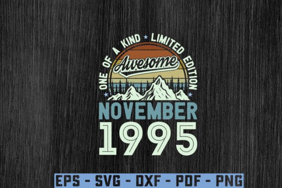 Download Awesome Since November 1995 Birthday Svg - Since Collection