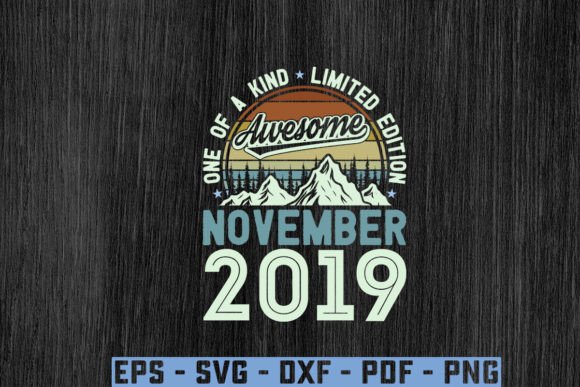 Download Awesome Since November 2019 Birthday Svg - Since Collection