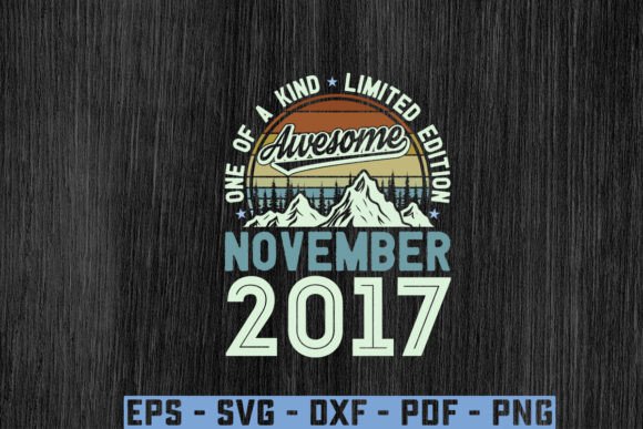 Download Awesome Since November 2017 Birthday Svg - Since Collection