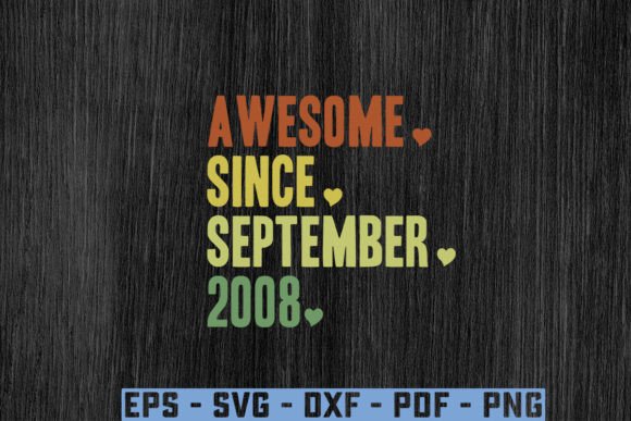Download “Awesome.Since. September.2008 Gift Svg - Since Collection