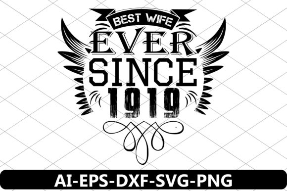 Download Best Wife Ever Since 1919 - Since Collection