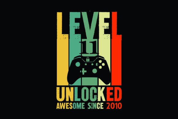 Download Level 11 Unlocked Awesome Since 2010 - Since Collection