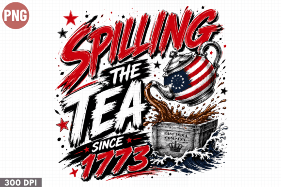 Download Spilling the Tea Since 1773 PNG - Premium Resources