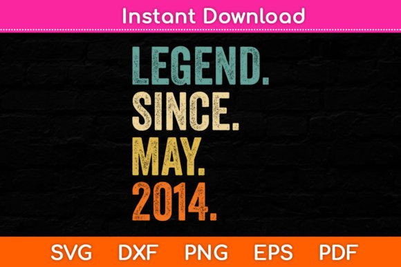 Download 8 Years Old Gifts Legend Since May 2014 - Since Collection