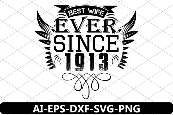 Download Best Wife Ever Since 1913 - Since Collection