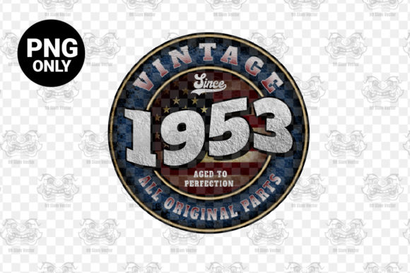 Download Since 1953 Aged Perfection Sublimation - Since Collection