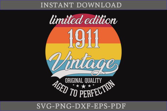 Download Vintage 1911 Aged to Perfection SVG File - Premium Resources